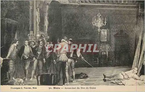 Cartes postales Blois Assassinat du Duc de Guise