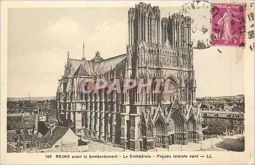 Cartes postales Reims avant le bombardement La Cathedrale Facade laterale nord