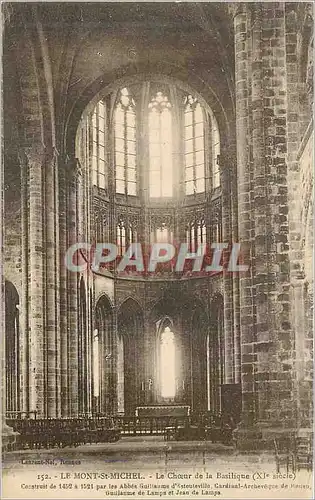 Cartes postales Le Mont Saint Michel Le Choeur de la Basilique (XIe siecle) Construit de 1452 a 1521 par les Abb