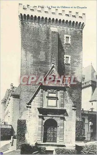 Cartes postales Pau La Tour du Chateau et la Chapelle