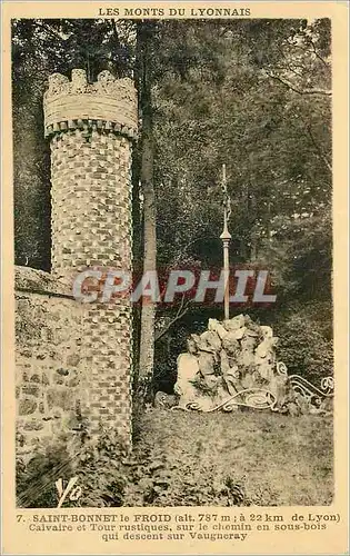 Cartes postales Saint Bonnet le Froid (Lyon) Calvaire et Tour rustiques sur le chemin en sous bois qui descent s