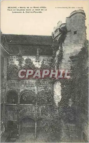 Cartes postales Beaune Hotel de la Mare (1522) Tour et Galeries dans la cour de la Librairie A Cretin Pellion