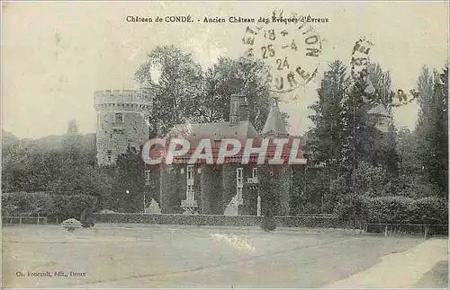 Cartes postales Chateau de Conde Ancien Chateau des Eveques d'Evreux