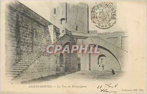 Cartes postales Aigues Mortes La Tour des Bourguignons (carte 1900)