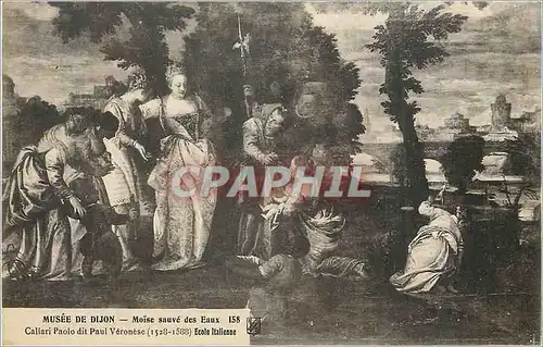 Cartes postales Musee de Dijon Moise sauve des Eaux Caliari Paolo dit Paut Veronese(1528 1588) Ecole Italienne