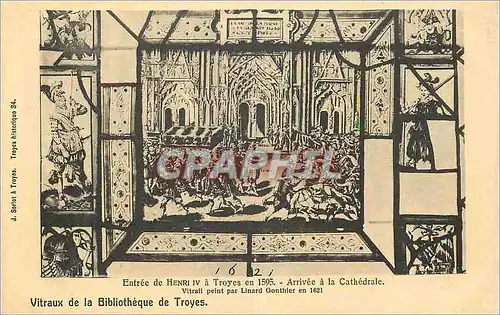 Cartes postales Entree de Henri IV a Troyes en 1595 Arrivee a la Cathedrale Vitrail peint par Linard Gonthier en