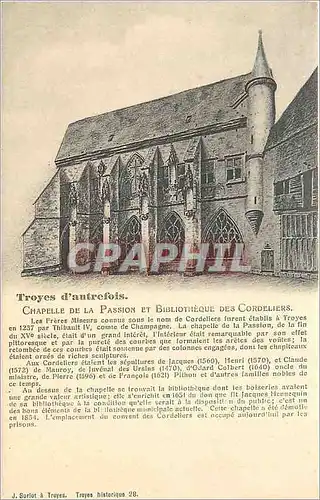 Cartes postales Troyes d'autrefois Chapelle de la Passion et Bibliotheque des Cordeiers