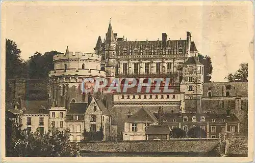Cartes postales Chateaux de la Loire Chateau d'Amboise (Indre et Loire) Vue generale La Douce France