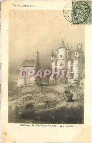 Cartes postales En Normandie Chateau de Courboyer (Orne) XVe siecle