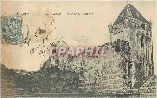 Ansichtskarte AK Dieppe Le Chateau Tour de la Chapelle