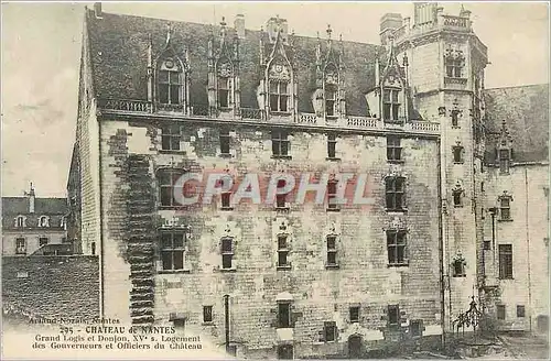 Ansichtskarte AK Chateau de Nantes Grand Logis et Donjon XVe s Logement des Gouverneurs et Officiers du Chateau