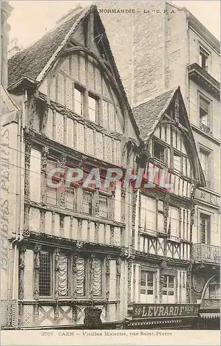 Cartes postales Caen Vieilles Maisons rue Saint Pierre Normadie La C P A Levrard