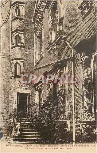 Cartes postales Toulouse Cour de l'Hotel Maynier ou de Lasbordes Le Petit Escalier et Fenetres Henri III