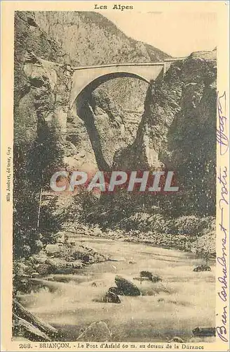 Cartes postales moderne Briancon Le pont d'Asfoid 60 m au dessus de la Durance Les Alpes