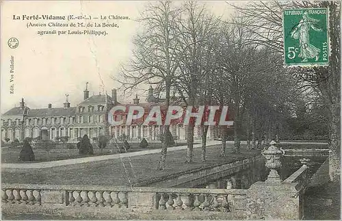 Cartes postales La Ferte Vidame (E et L) Le Chateau (Ancien Chateau de M de la Borde agrandi par Louis Philippe)