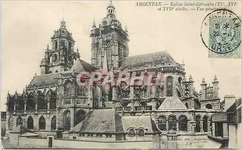 Cartes postales Argentan Eglise Saint Germain (XVe XVIe et XVIIe siecle) Vue generale