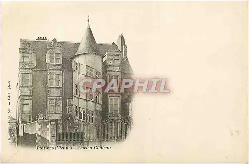 Cartes postales Poitiers (Vienne) Ancien Ch�teau (carte 1900)