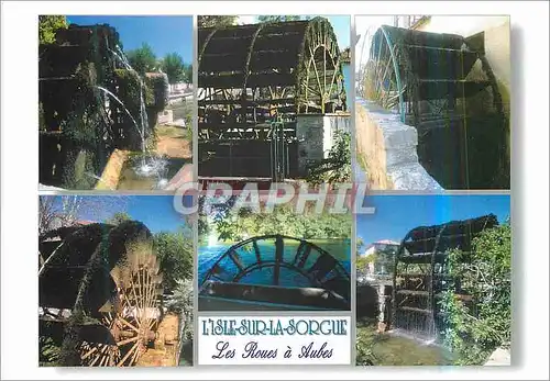Cartes postales moderne L'Isle sur la Sorgue (Vaucluse) La Venise Comtadine Les Roues a Aubes