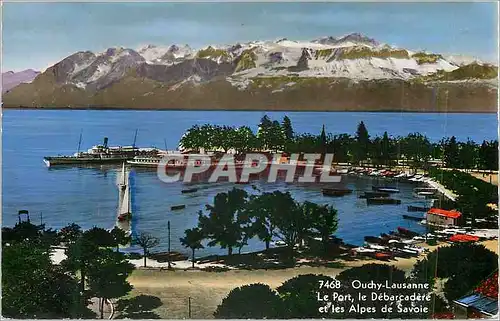 Cartes postales moderne Lausanne Ouchy Le Port Le Debarcadere et les Alpes de Savoie Bateaux