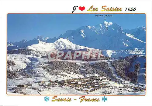 Cartes postales moderne Les Saisies alt 1650m (Savoie France) vue Generale et le Mont Blanc alt 4807m