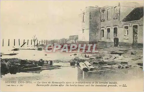 Cartes postales Guerre de 1914 1916 La Gare de Ramscapelle apres le Bombardement et les Terrains Inondes Militar