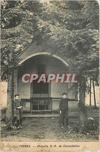Cartes postales Forges Chapelle N D de Consolation
