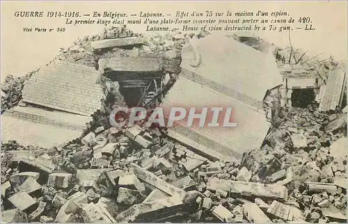 Cartes postales Guerre 1914 1916 En Belgique Lapanne Effet d'un 75 sur la maison d'un espion Militaria