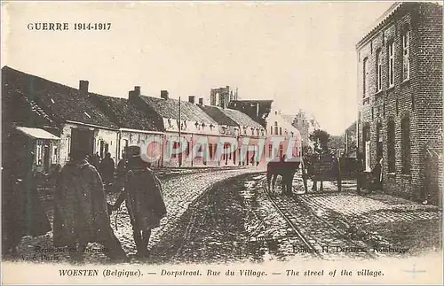 Cartes postales Woesten (Belgique) Dorpstraat Rue du Village Guerre 1914 1917 Militaria