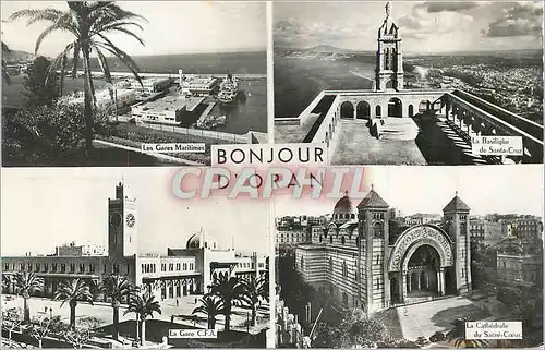 Cartes postales moderne Bonjour d'Oran Les gares maritimes La basilique de Santa Cruz La gare CFA Sacre C�ur