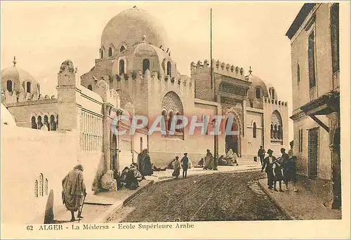 Cartes postales Alger La Medersa Ecole Superieure Arabe