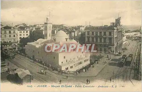 Ansichtskarte AK Alger Mosquee El Djedid Palais Consulaire Amiraute Tramway