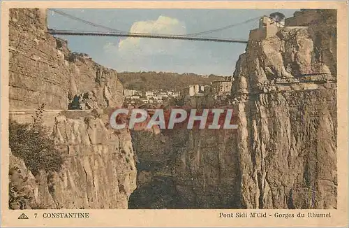 Cartes postales Constantine Pont Sidi M'Cid Gorges du Rhummel