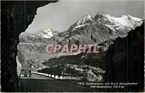 Cartes postales moderne Sustenstrasse mit Hotel Steingletscher und Sustenhorn (3512m)