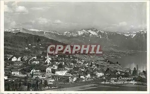Cartes postales moderne Chexbres et les Rochers de Naye
