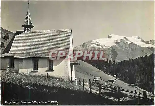 Cartes postales moderne Engelberg Schwand Kapelle mit Titlis