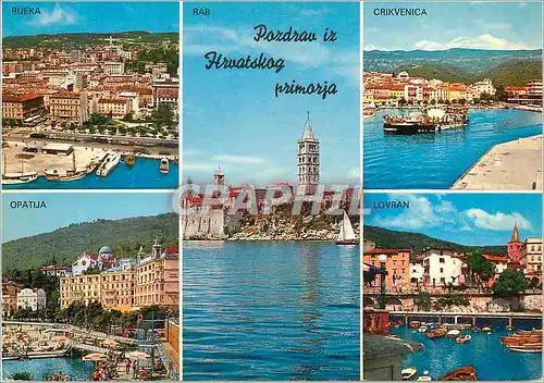 Cartes postales moderne Pozdrav iz Hrvatskog Primorja Rijeka Crikvenica Opatija Lovran