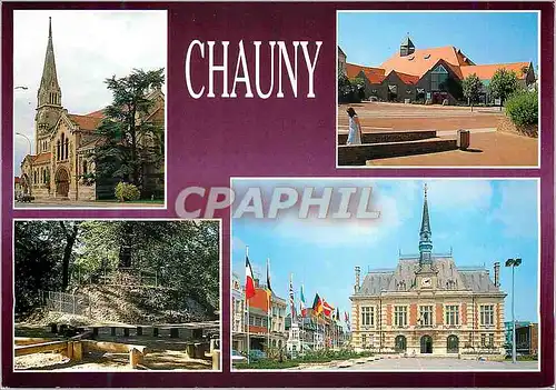 Moderne Karte Chauny (Aisne) l'Eglise Notre Dame le Forum les Promenades l'Hotel de Ville