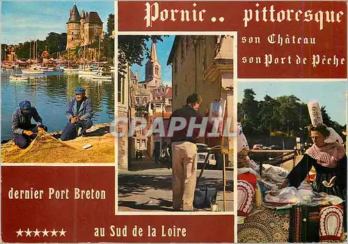 Cartes postales Pornic Pittoresque Lumiere de la Cote de Jade Pecheurs devant le Chateau Vieille Rue de Pornic l