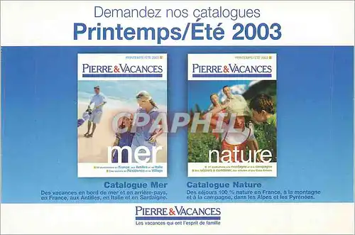 Moderne Karte Demandez nos Catalogues Printemps Ete 2003 Pierre & Vacances