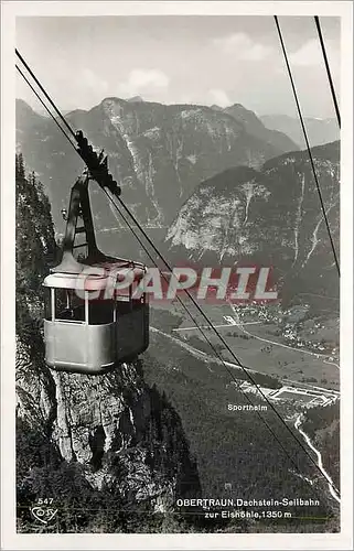 Cartes postales moderne Obertraun Dachstein Seilbahn zur Eishohle 1350 m