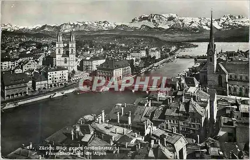 Cartes postales moderne Zurich Blick Gegen GroBmunster Fraumunster und die Alpen