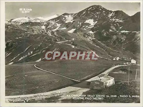 Cartes postales moderne Cantoniera dello Stelvio (m 2538) Passo s Maria Confine Italo Svizzero