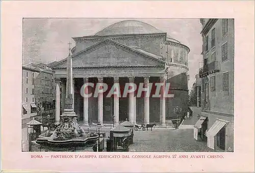 Cartes postales Roma Pantheon d'Agrippa Edificato dal Console Agrippa 27 Anni Avanti Cristo