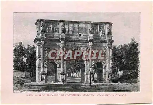 Cartes postales Roma Arco Trionfale di Costantino Visto dal Colosseo (IV secolo)