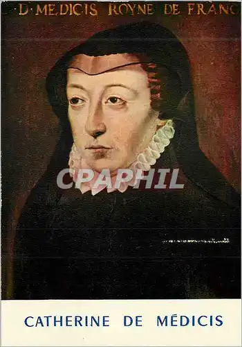 Moderne Karte Catherine de Medicis Les Portraits Historiques Nee a Florence (1619 1589) Femme d'Henri II Regen