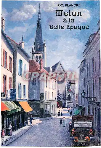 Moderne Karte Melun a la Belle Epoque RC Plancke