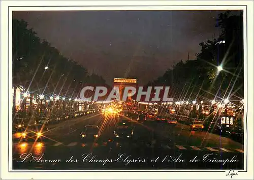 Cartes postales moderne Paris La Nuit Effets de Lumiere sur L'Avenue de Champs Elysees et l'Arc de Triomphe