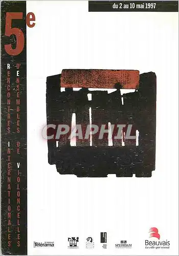 Cartes postales moderne 5e Rencontres Internationales d'Ensembles de Violoncelles du 2 au 10 mai 1997 Beauvais