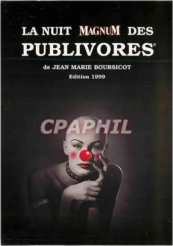 Moderne Karte Affiche du Spectacle La Nuit Magnum des Publivores Paris Grand Rex 19 et 20 mars 1999 Glace