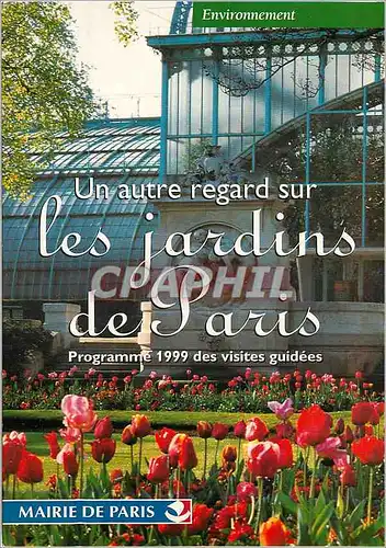 Cartes postales moderne Un autre Regard sur les Jardins de Paris Programme 1999 des Visites Guidees
